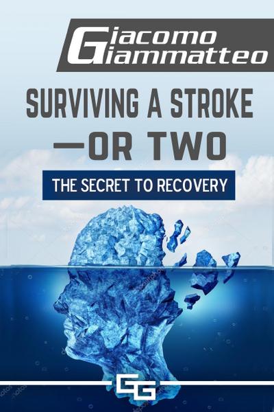 Surviving a Stroke—or Two