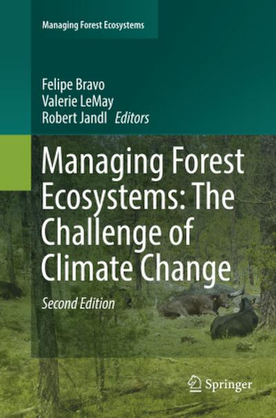 Managing Forest Ecosystems: The Challenge of Climate Change