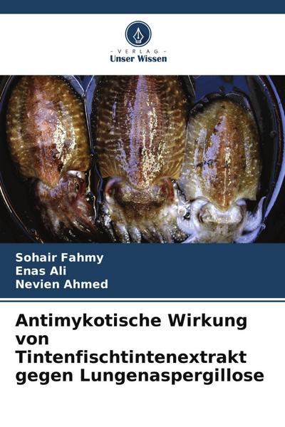 Antimykotische Wirkung von Tintenfischtintenextrakt gegen Lungenaspergillose