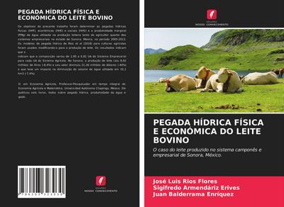 PEGADA HÍDRICA FÍSICA E ECONÓMICA DO LEITE BOVINO