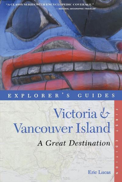 Explorer’s Guide Victoria & Vancouver Island