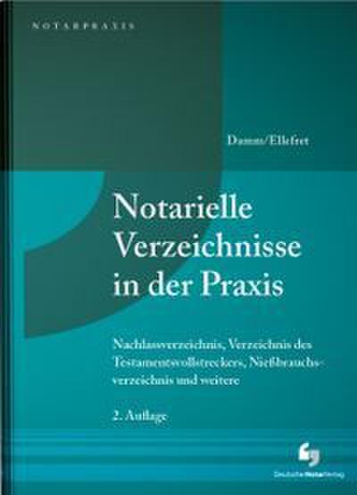 Notarielle Verzeichnisse in der Praxis