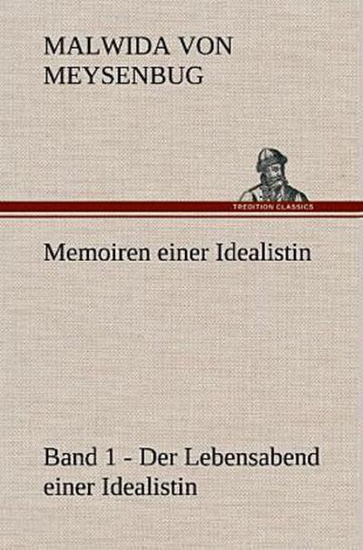 Memoiren einer Idealistin - Band 1
