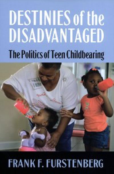Destinies of the Disadvantaged