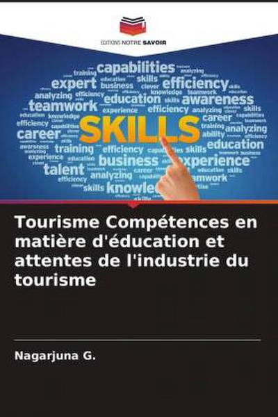 Tourisme Compétences en matière d’éducation et attentes de l’industrie du tourisme