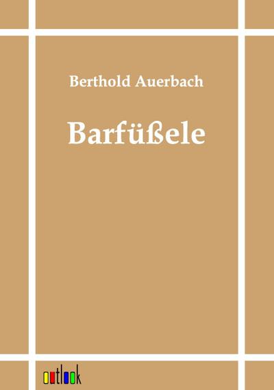 Auerbach, B: Barfüßele