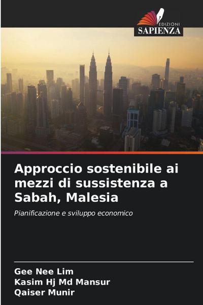 Approccio sostenibile ai mezzi di sussistenza a Sabah, Malesia