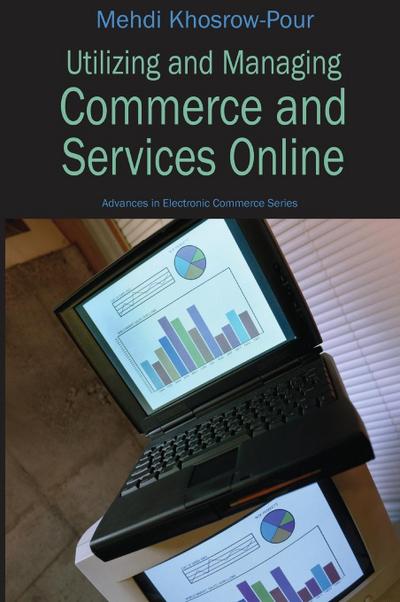 Utilizing and Managing Commerce and Services Online