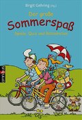 Der große Sommerspaß: Spiele, Quiz und Rätselraten