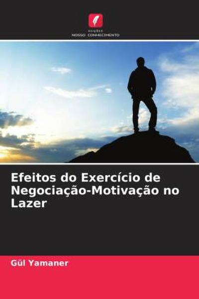 Efeitos do Exercício de Negociação-Motivação no Lazer