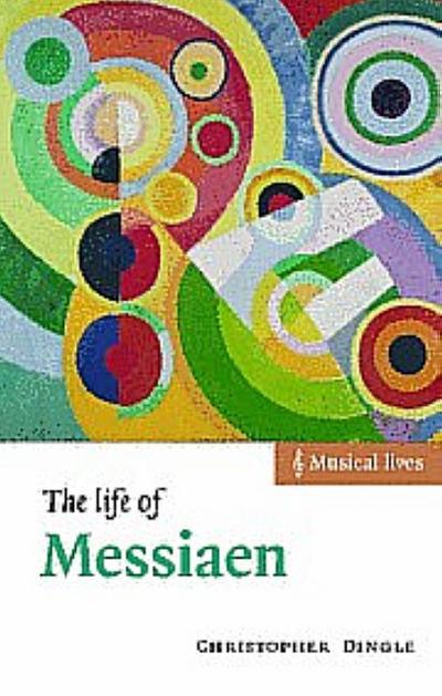 The Life of Messiaen