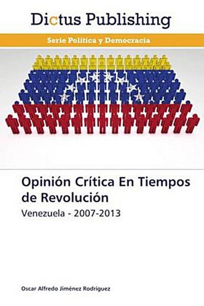 Opinión Crítica En Tiempos de Revolución