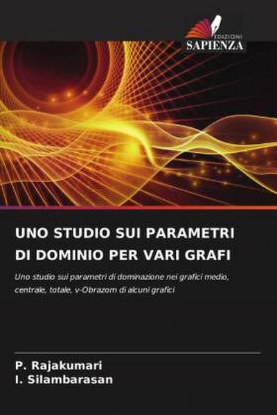 UNO STUDIO SUI PARAMETRI DI DOMINIO PER VARI GRAFI
