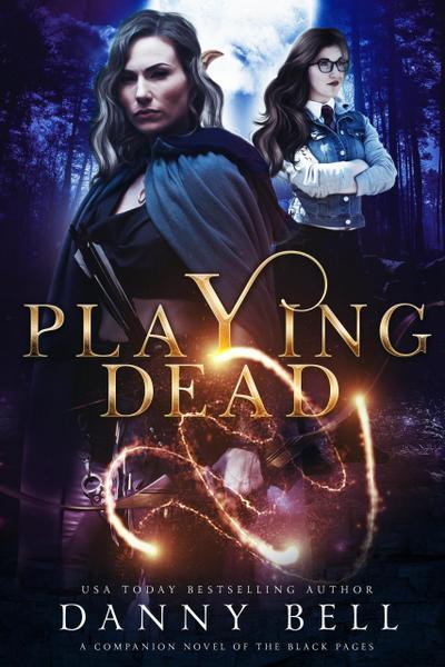 Playing Dead (The Black Pages, #3)
