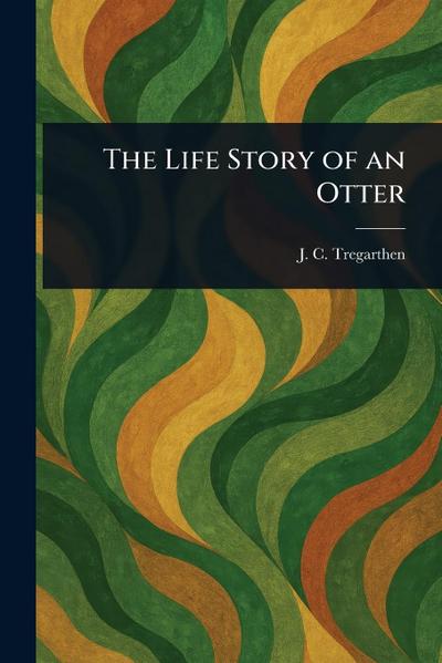 The Life Story of an Otter