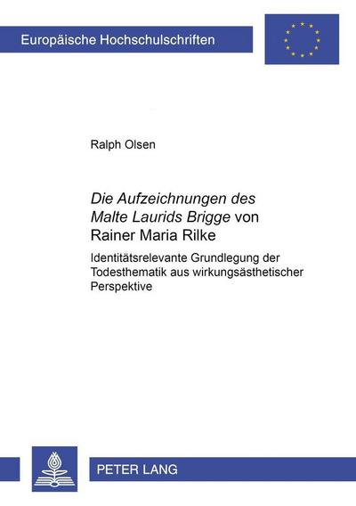 "Die Aufzeichnungen des Malte Laurids Brigge" von Rainer Maria Rilke