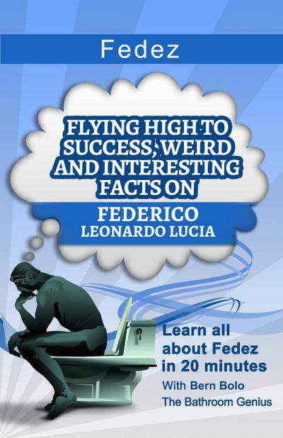 Fedez (Flying High to Success, Weird and Interesting Facts on Federico Leonardo Lucia)