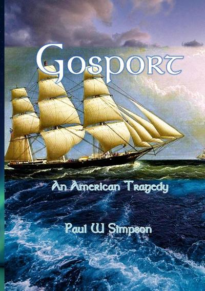 Gosport - An American Tragedy