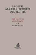 Prozess als Wirklichkeit des Rechts