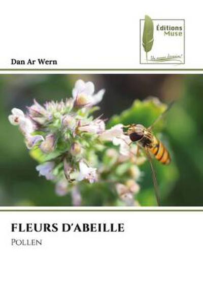 FLEURS D’ABEILLE