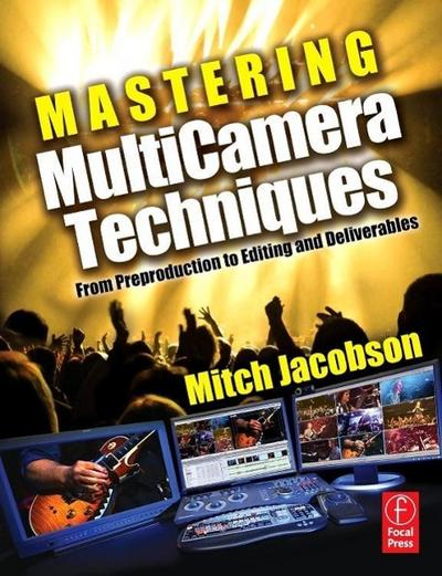 Mastering MultiCamera Techniques