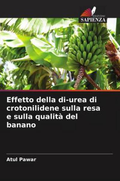 Effetto della di-urea di crotonilidene sulla resa e sulla qualità del banano