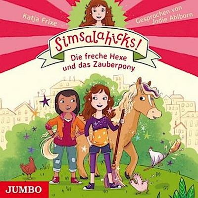 Simsalahicks! - Die freche Hexe und das Zauberpony, 1 Audio-CD