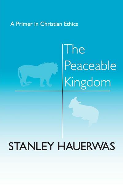 The Peaceable Kingdom
