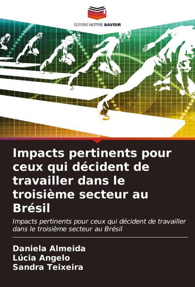 Impacts pertinents pour ceux qui décident de travailler dans le troisième secteur au Brésil