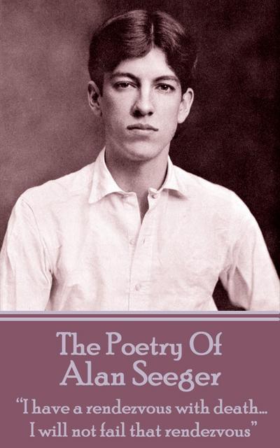 The Poetry Of Alan Seeger