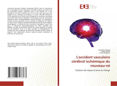 L’accident vasculaire cérébral ischémique du nouveau-né