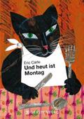 Carle:Heut ist Montag