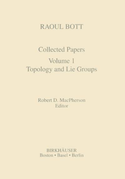 Raoul Bott: Collected Papers
