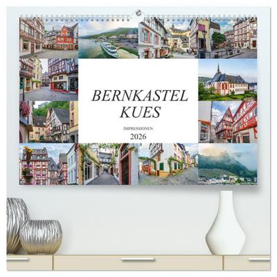 Bernkastel Kues Impressionen (hochwertiger Premium Wandkalender 2026 DIN A2 quer), Kunstdruck in Hochglanz