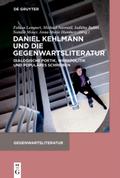 Daniel Kehlmann und die Gegenwartsliteratur