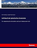Lehrbuch der plastischen Anatomie