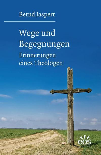 Wege und Begegnungen