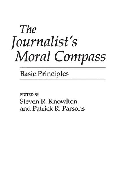 The Journalist’s Moral Compass