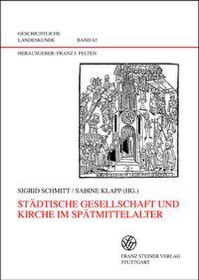 Städtische Gesellschaft und Kirche im Spätmittelalter