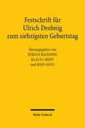 Festschrift für Ulrich Drobnig zum siebzigsten Geburtstag