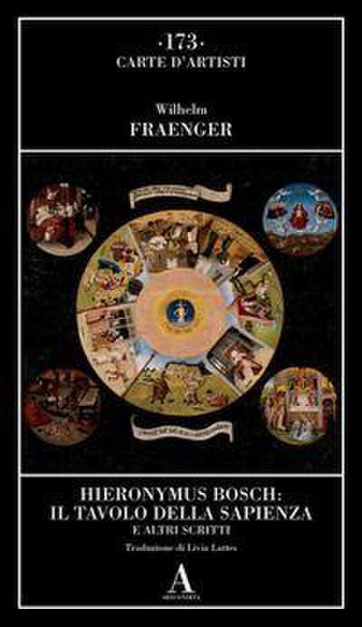 Hieronymus Bosch: il tavolo della sapienza e altri scritti