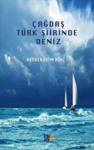 Cagdas Türk Siirinde Deniz