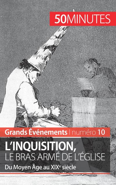 L’inquisition, le bras armé de l’Église