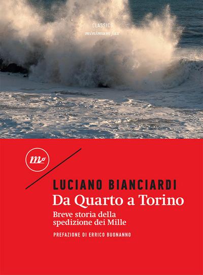Da Quarto a Torino. Breve storia della spedizione dei Mille
