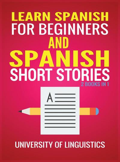 Learn Spanish For Beginners AND Spanish Short Stories