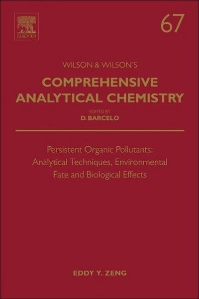 Persistent Organic Pollutants (POPs): Analytical Techniques, Environmental Fate and Biological Effects