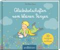 Glücksbotschaften vom kleinen Prinzen