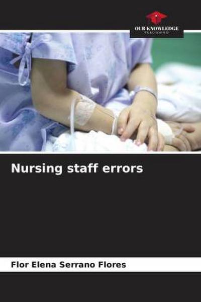 Nursing staff errors