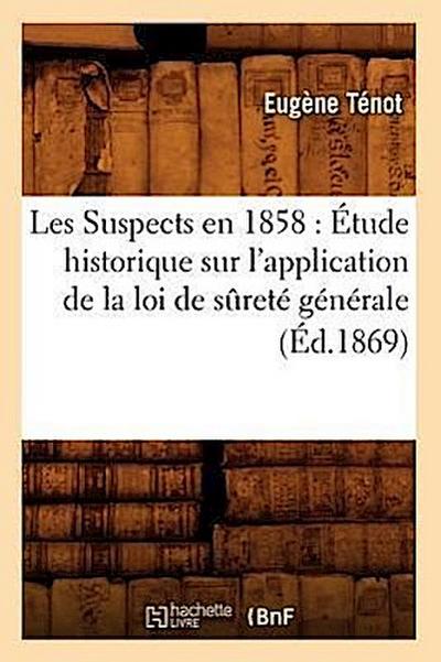 Les Suspects en 1858