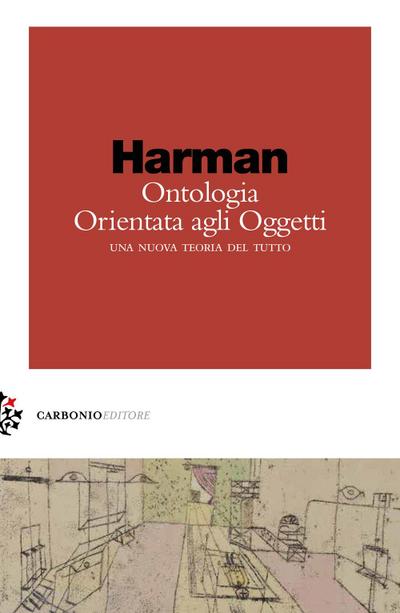 Harman, G: Ontologia orientata agli oggetti. Una nuova teori